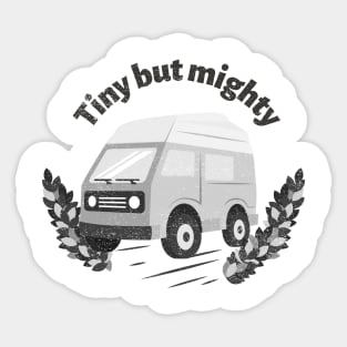 Tiny But Mighty Sticker